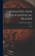 Carpenter's New Geographical Reader: Europe