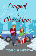 Carpool to Christmas: A Teen Carpool Romance