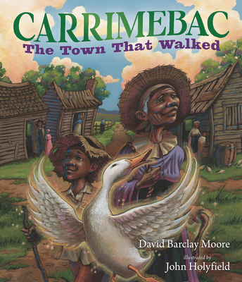 Carrimebac, the Town That Walked - Moore, David Barclay