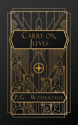 Carry On, Jeeves - Wodehouse, P G