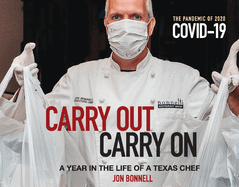 Carry Out, Carry on: A Year in the Life of a Texas Chef