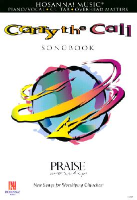 Carry the Call: Praise & Worship Music Songbook - Chambers, Danny