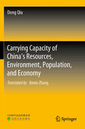 Carrying Capacity of China's Resources, Environment, Population, and Economy