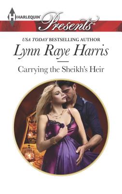 Carrying the Sheikh's Heir - Raye Harris, Lynn