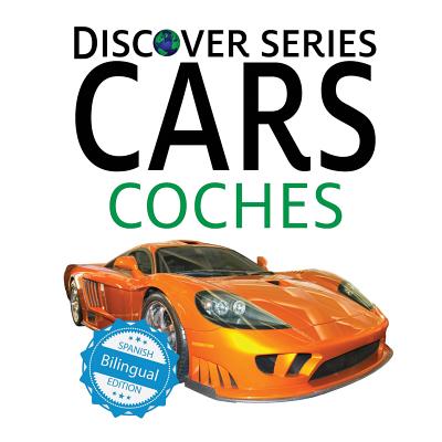 Cars / Coches - Xist Publishing, and Santana, Victor (Translated by)