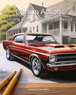 Cars in Action: Coloring Book with Simple Drawings