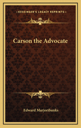 Carson the Advocate