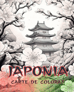 Carte de colorat Japonia: Carte de colorat pentru adul i, ilustra ii frumoase: Culoare Designuri clasice  i contemporane
