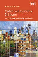 Cartels and Economic Collusion: The Persistence of Corporate Conspiracies