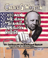 Carter G. Woodson: Men Who Put - Haskins, James, and Haskins