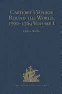 Carteret's Voyage Round the World, 1766-1769: Volume I