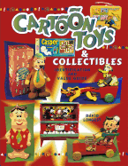 Cartoon Toys and Collectibles Identification and Value Guide
