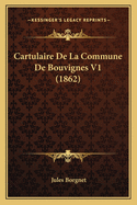 Cartulaire de La Commune de Bouvignes V1 (1862)