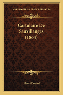 Cartulaire De Sauxillanges (1864)