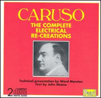 Caruso: The Complete Electrical Re-Creations - Antonio Scotti (baritone); Enrico Caruso (tenor); Herbert Dawson (organ); London Symphony Orchestra