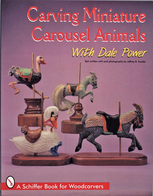 Carving Miniature Carousel Animals with Dale Power - Power, Dale