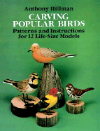 Carving Popular Birds: Patterns and Instructions for 12 Life-Size Models