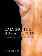 Carving the Human Figure: Studies in Wood and Stone