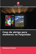 Casa de abrigo para mulheres no Paquisto