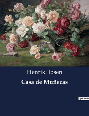 Casa de Munecas - Ibsen, Henrik