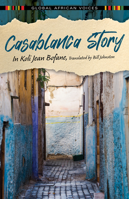 Casablanca Story - Bofane, In Koli Jean, and Johnston, Bill (Translated by)