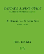 Cascade Alpine Guide: Climbing and High Routes
