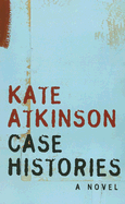 Case Histories - Atkinson, Kate