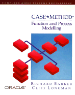 Case Method: Function and Process Modelling - Barker, R., and Longman, C.