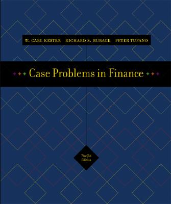 Case Problems in Finance + Excel Templates CD-ROM - Kester, Carl, and Ruback, Richard, and Tufano, Peter