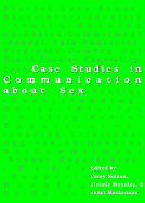 Case Studies in Communication about Sex