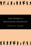 Case Studies in Educational Psychology