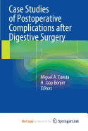 Case Studies of Postoperative Complications After Digestive Surgery