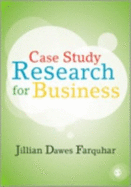 Case Study Research for Business