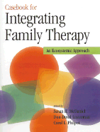 Casebook for Integrating Family Therapy: An Ecosystemic Approach