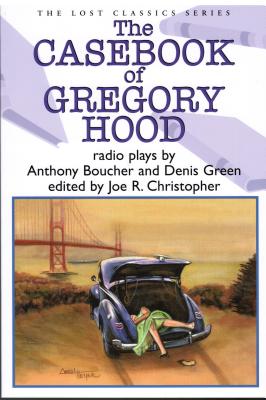 Casebook of Gregory Hood - Boucher, Anthony, and Green, Denis