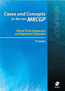 Cases and Concepts for the New MRCGP: Clinical Skills Assessment and Case-based Discussion - Naidoo, Prashini