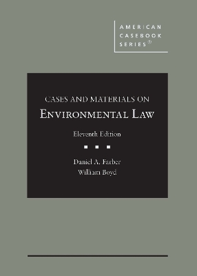 Cases and Materials on Environmental Law - Farber, Daniel A., and Carlson, William E.