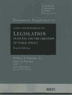 Cases and Materials on Legislation, Statutes and the Creation of Public Policy