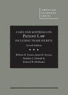 Cases and Materials on Patent Law Including Trade Secrets