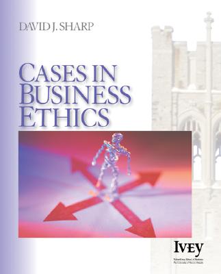 Cases in Business Ethics - Sharp, David J