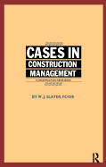 Cases in Construction Management