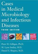 Cases in Medical Microbiology and Infectious Diseases