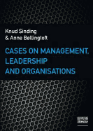 Cases on Management, Leadership & Organisations
