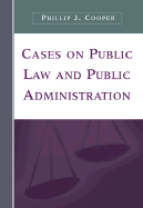 Cases on Public Law and Public Administration