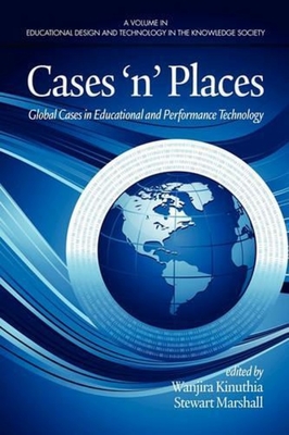 Cases'n'places: Global Cases in Educational and Performance Technology - Marshall, Stewart (Editor)