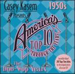 Casey Kasem Presents: America's Top Ten - The 50's Doo-Wop Years