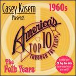 Casey Kasem Presents: America's Top Ten - The 60's Folk Years