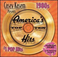 Casey Kasem Presents: America's Top Ten - The 80s #1 Pop Hits - Various Artists