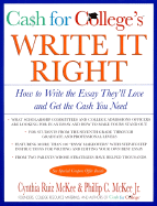 Cash for College's Write It Right: How to Write the Essay They'll Love and Get the Cash You Need