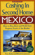 Cashing in on a Second Home in Mexico: How to Buy, Rent and Profit from Property South of the Border
